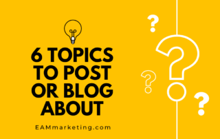 6 Topics to post or Blog About