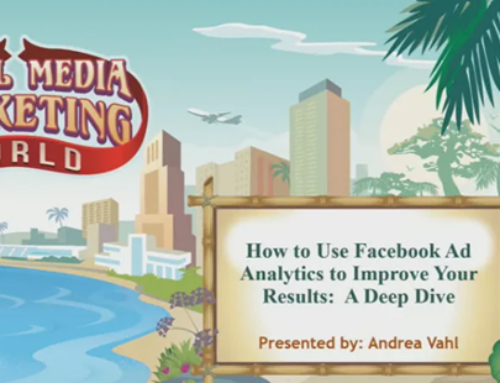 How to Use Facebook Ad Analytics to Improve Your Results: A Deep Dive – Recap